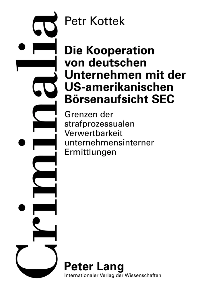 Titel: Die Kooperation von deutschen Unternehmen mit der US-amerikanischen Börsenaufsicht SEC