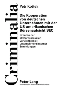 Titel: Die Kooperation von deutschen Unternehmen mit der US-amerikanischen Börsenaufsicht SEC