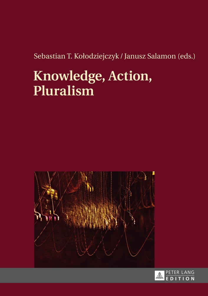 Title: Knowledge, Action, Pluralism