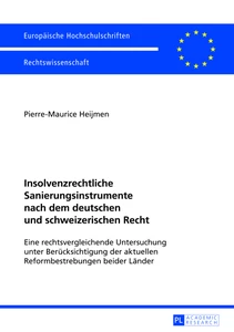 Title: Insolvenzrechtliche Sanierungsinstrumente nach dem deutschen und schweizerischen Recht