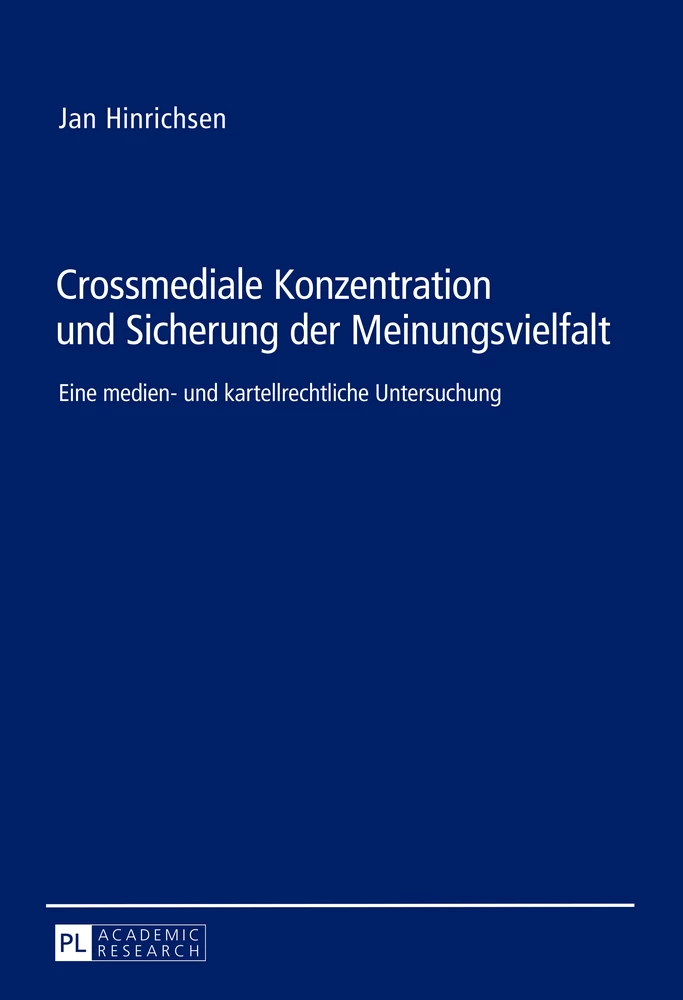 Titel: Crossmediale Konzentration und Sicherung der Meinungsvielfalt