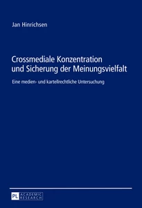 Title: Crossmediale Konzentration und Sicherung der Meinungsvielfalt