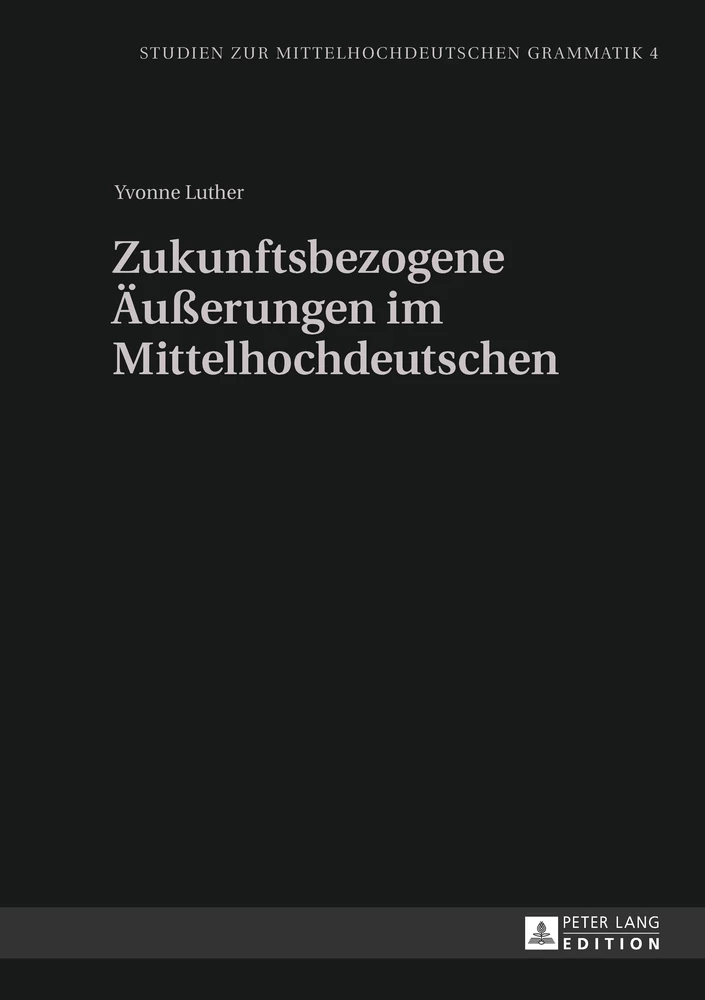 Titel: Zukunftsbezogene Äußerungen im Mittelhochdeutschen