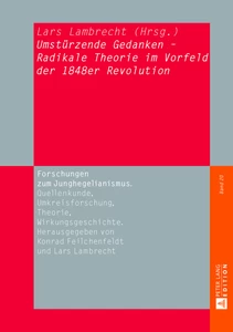 Title: «Umstürzende Gedanken» - Radikale Theorie im Vorfeld der 1848er Revolution