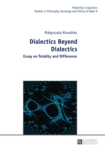 Title: Dialectics Beyond Dialectics