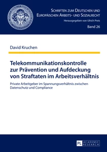 Title: Telekommunikationskontrolle zur Prävention und Aufdeckung von Straftaten im Arbeitsverhältnis
