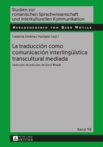 Title: La traducción como comunicación interlingüística transcultural mediada