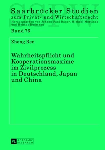 Title: Wahrheitspflicht und Kooperationsmaxime im Zivilprozess in Deutschland, Japan und China