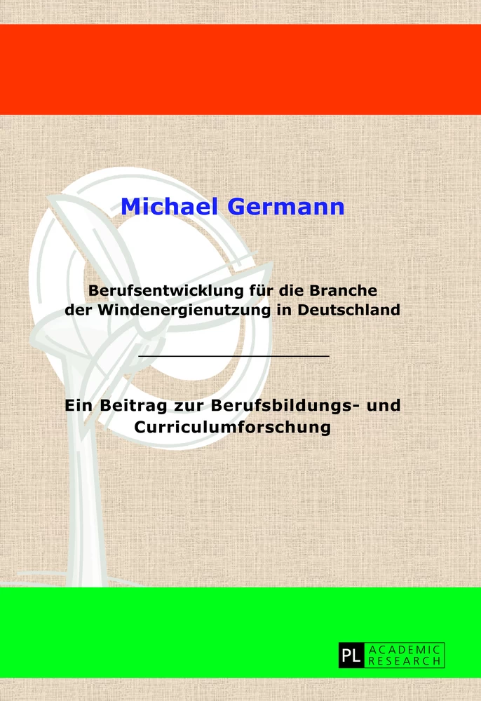 Titel: Berufsentwicklung für die Branche der Windenergienutzung in Deutschland