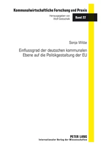 Title: Einflussgrad der deutschen kommunalen Ebene auf die Politikgestaltung der EU