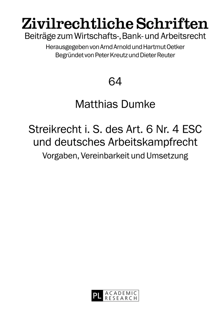Titel: Streikrecht i. S. des Art. 6 Nr. 4 ESC und deutsches Arbeitskampfrecht