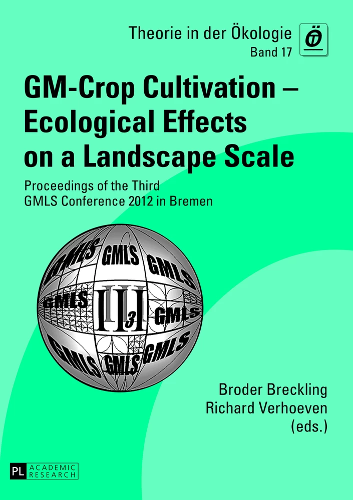 Title: GM-Crop Cultivation – Ecological Effects on a Landscape Scale