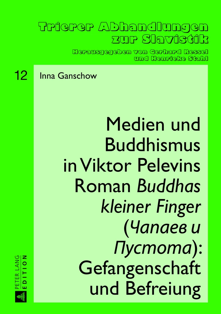 Title: Medien und Buddhismus in Viktor Pelevins Roman «Buddhas kleiner Finger» (Čapaev i Pustota): Gefangenschaft und Befreiung