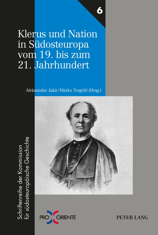 Titel: Klerus und Nation in Südosteuropa vom 19. bis zum 21. Jahrhundert