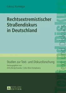 Title: Rechtsextremistischer Straßendiskurs in Deutschland