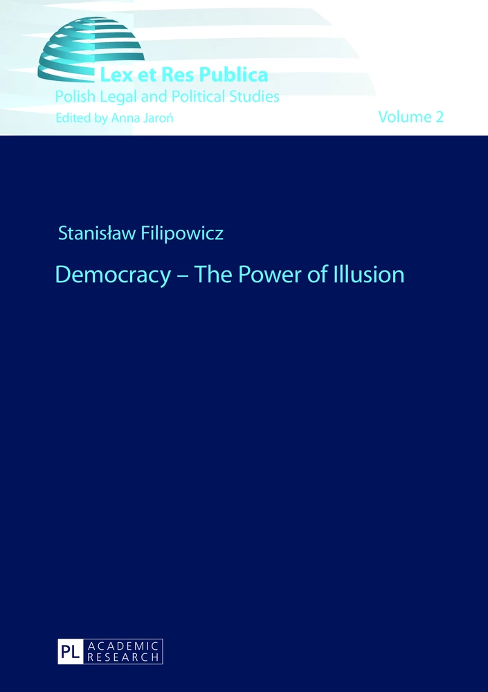 Title: Democracy – The Power of Illusion