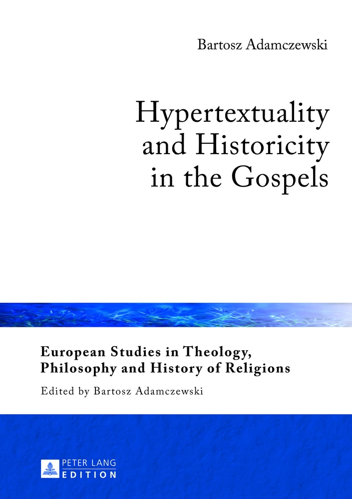 Title: Hypertextuality and Historicity in the Gospels