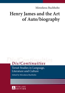 Title: Henry James and the Art of Auto/biography
