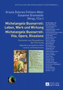 Title: Michelangelo Buonarroti: Leben, Werk und Wirkung- Michelangelo Buonarroti: Vita, Opere, Ricezione