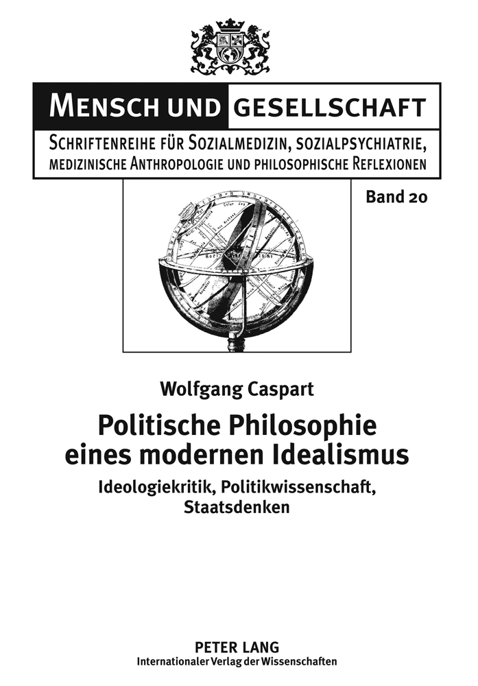 Titel: Politische Philosophie eines modernen Idealismus