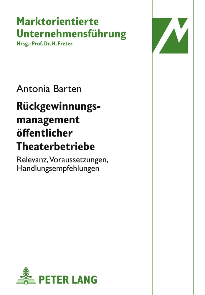 Titel: Rückgewinnungsmanagement öffentlicher Theaterbetriebe
