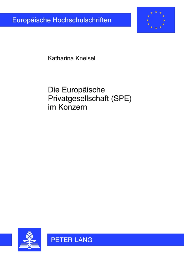 Titel: Die Europäische Privatgesellschaft (SPE) im Konzern