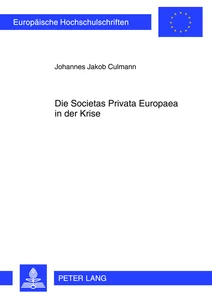 Title: Die Societas Privata Europaea in der Krise
