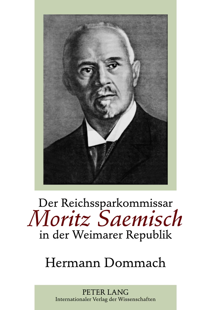 Titel: Der Reichssparkommissar Moritz Saemisch in der Weimarer Republik
