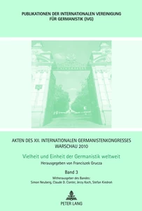 Titel: Akten des XII. Internationalen Germanistenkongresses Warschau 2010- Vielheit und Einheit der Germanistik weltweit