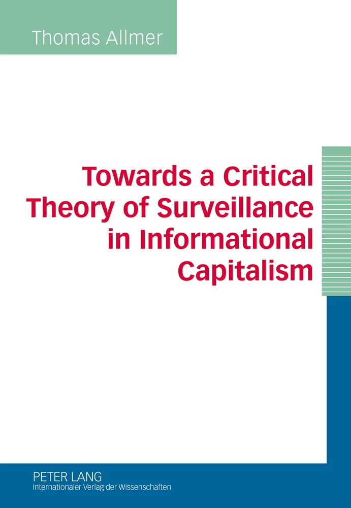 Title: Towards a Critical Theory of Surveillance in Informational Capitalism