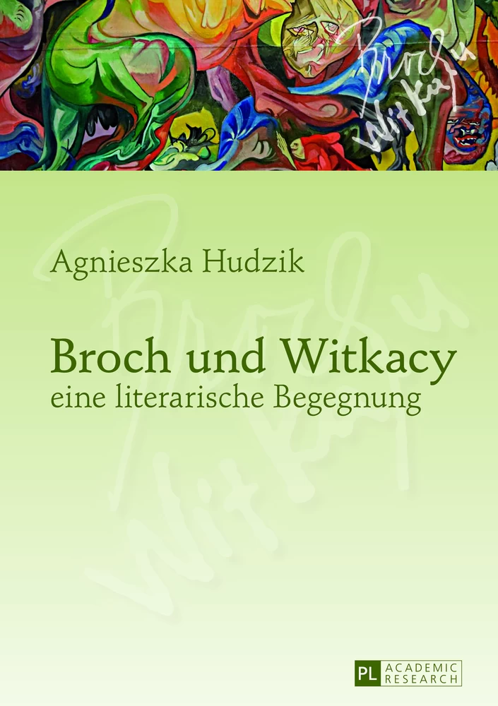 Titel: Broch und Witkacy – eine literarische Begegnung