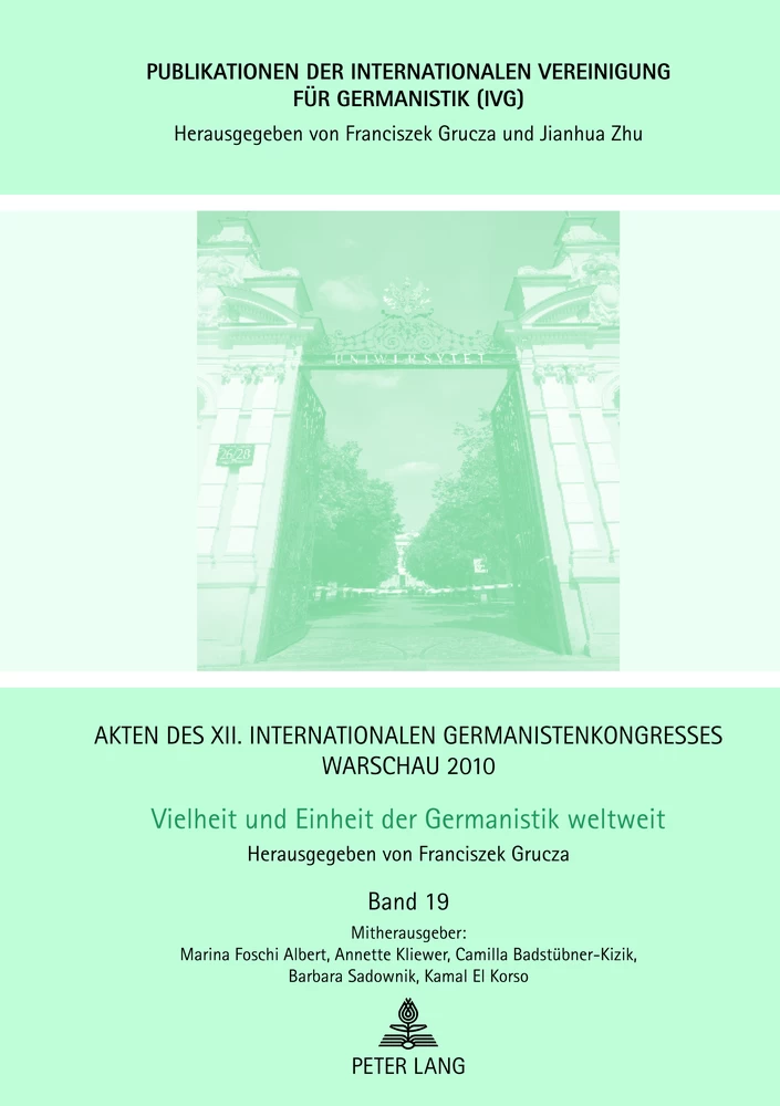 Titel: Akten des XII. Internationalen Germanistenkongresses Warschau 2010: Vielheit und Einheit der Germanistik weltweit