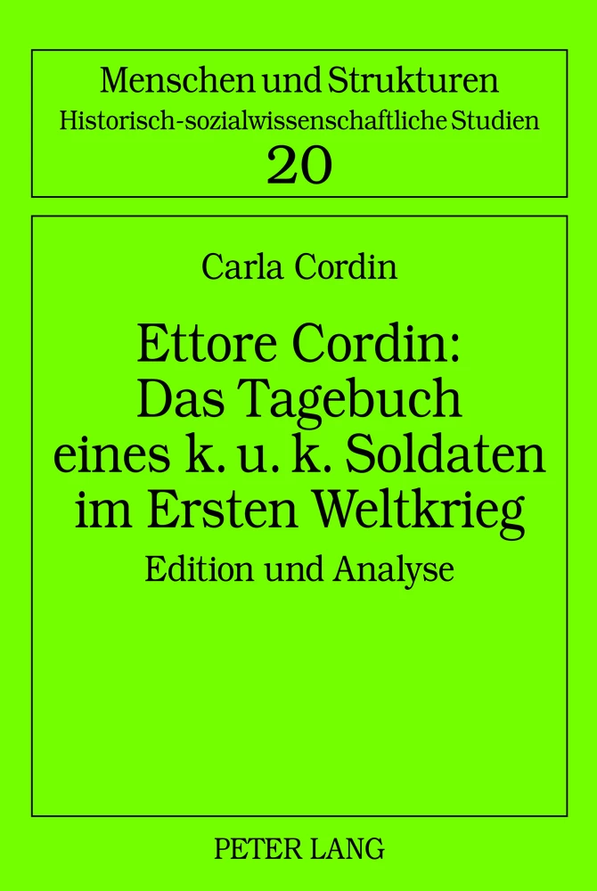 Titel: Ettore Cordin: Das Tagebuch eines k. u. k. Soldaten im Ersten Weltkrieg