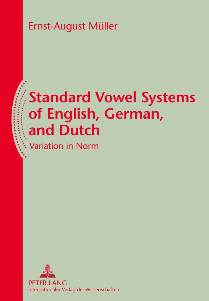 Title: Standard Vowel Systems of English, German, and Dutch