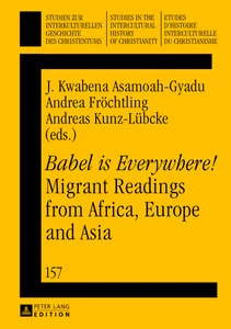 Title: «Babel is Everywhere!» Migrant Readings from Africa, Europe and Asia