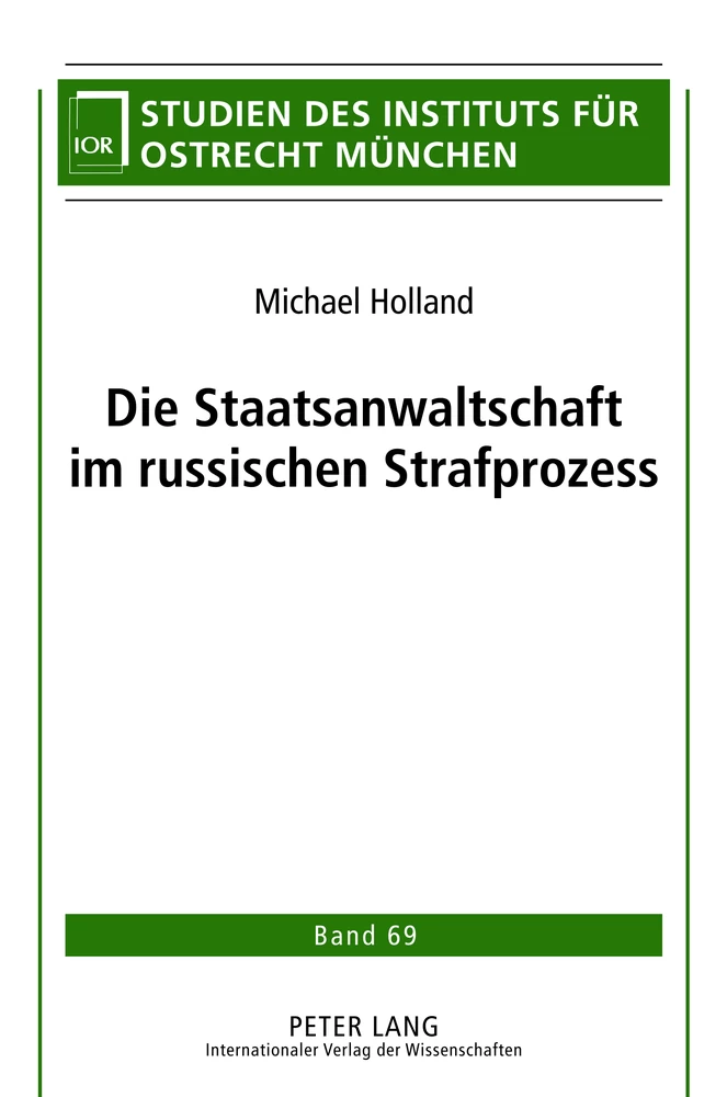 Titel: Die Staatsanwaltschaft im russischen Strafprozess