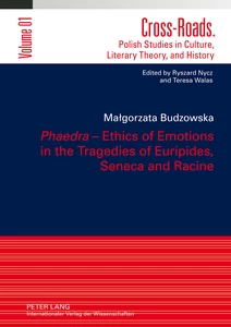 Title: «Phaedra» – Ethics of Emotions in the Tragedies of Euripides, Seneca and Racine