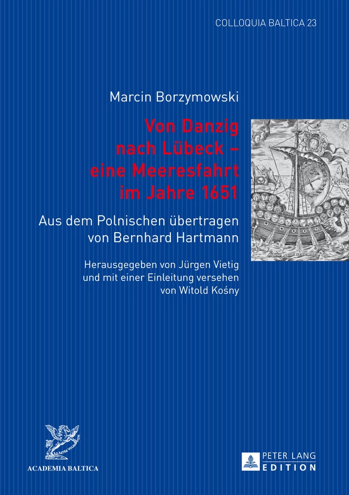 Titel: Von Danzig nach Lübeck – eine Meeresfahrt im Jahre 1651