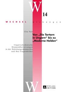 Title: Von «Die Tartarn in Ungarn» bis zu «Moderne Helden»