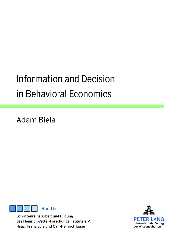 Title: Information and Decision in Behavioral Economics