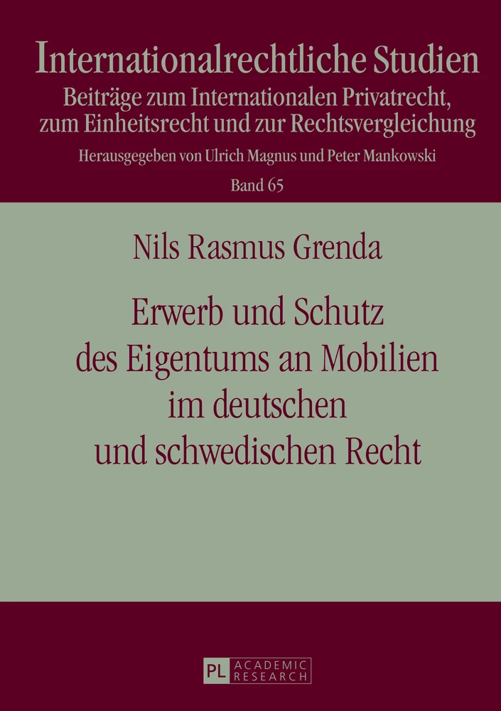 Titel: Erwerb und Schutz des Eigentums an Mobilien im deutschen und schwedischen Recht