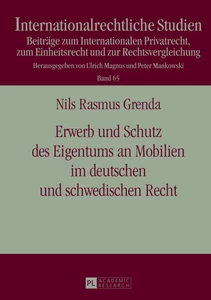 Title: Erwerb und Schutz des Eigentums an Mobilien im deutschen und schwedischen Recht