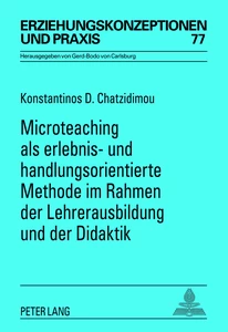 Title: Microteaching als erlebnis- und handlungsorientierte Methode im Rahmen der Lehrerausbildung und der Didaktik