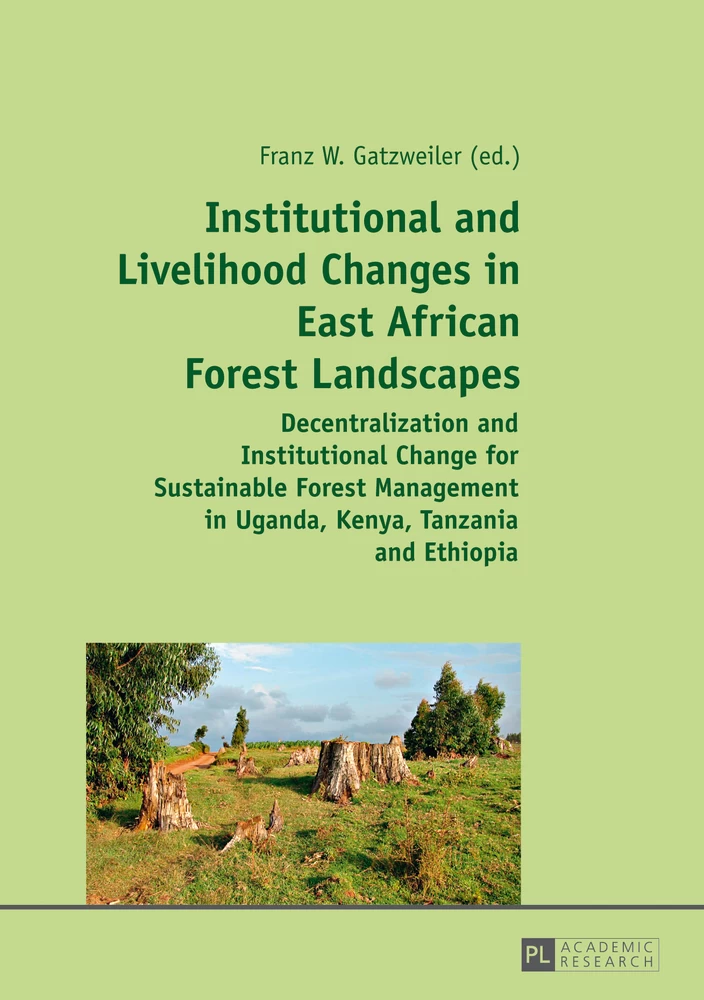 Title: Institutional and Livelihood Changes in East African Forest Landscapes