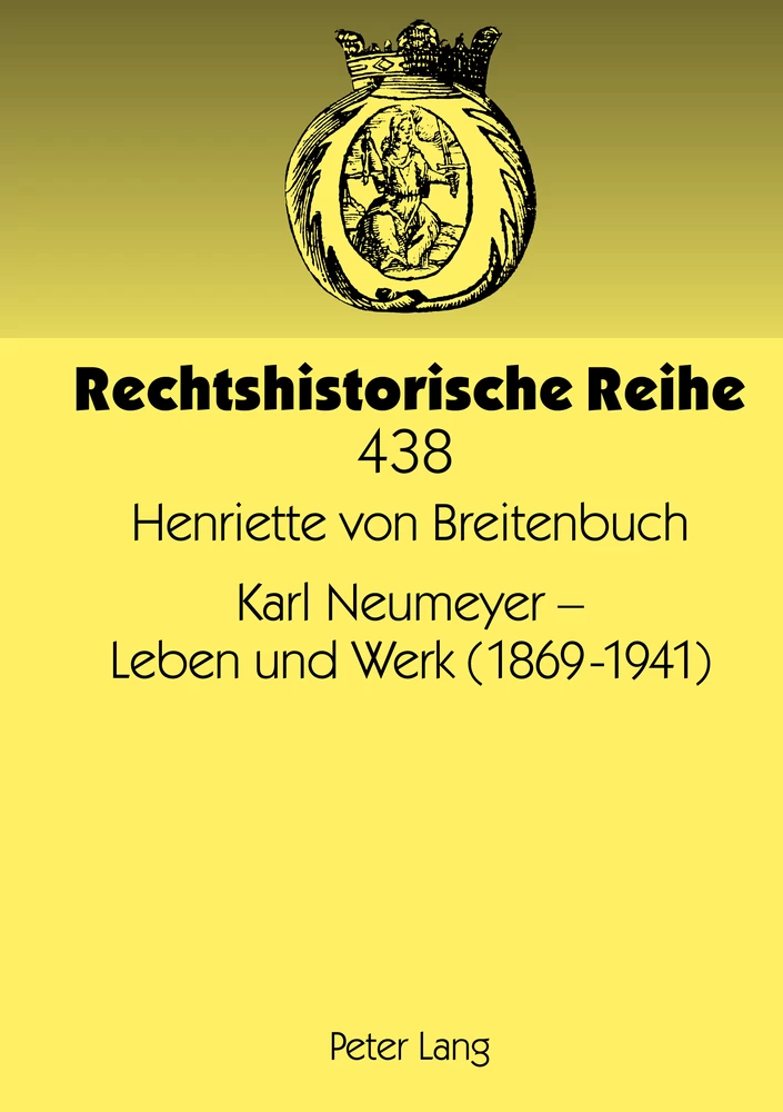 Titel: Karl Neumeyer – Leben und Werk (1869-1941)