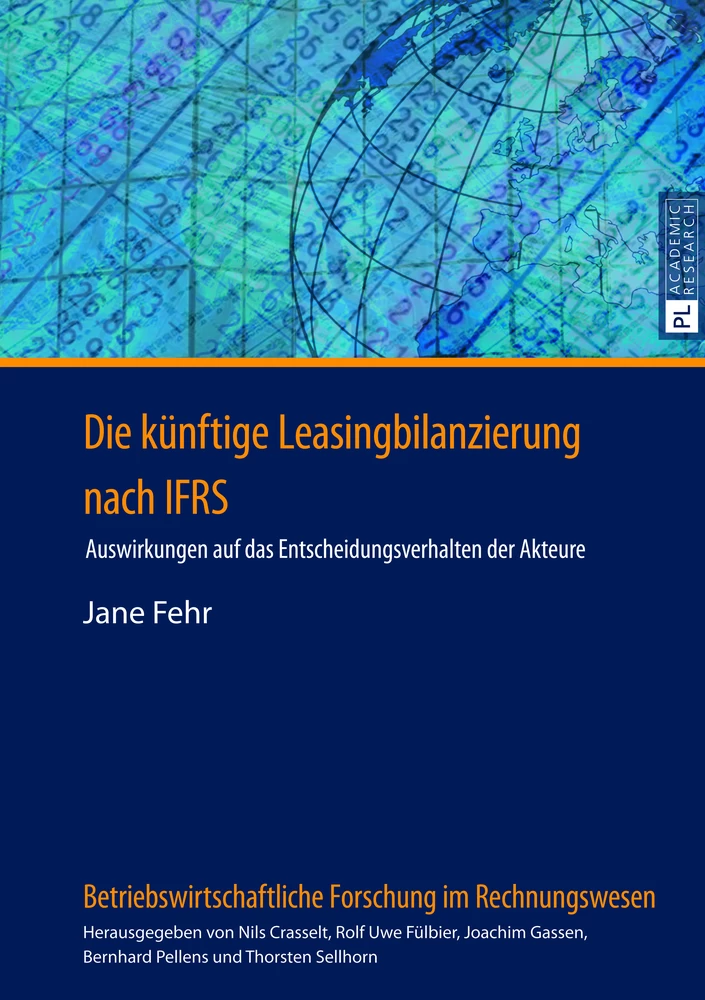 Titel: Die künftige Leasingbilanzierung nach IFRS