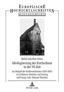 Titel: Ideologisierung des Kirchenbaus in der NS-Zeit