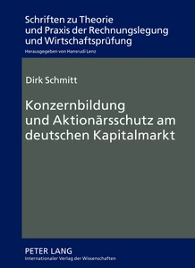 Titel: Konzernbildung und Aktionärsschutz am deutschen Kapitalmarkt