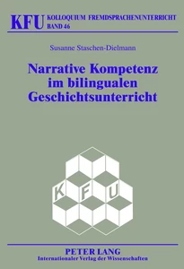 Titel: Narrative Kompetenz im bilingualen Geschichtsunterricht