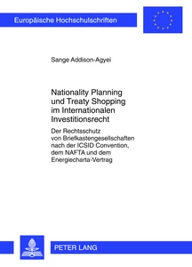 Title: Nationality Planning und Treaty Shopping im Internationalen Investitionsrecht